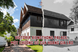Victoria Xiengthong Palace: A Chapter of Laos’ Royal History việt